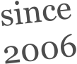since 2006